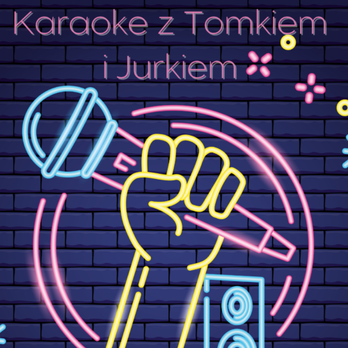 Karaoke z Tomkiem i Jurkiem (1)